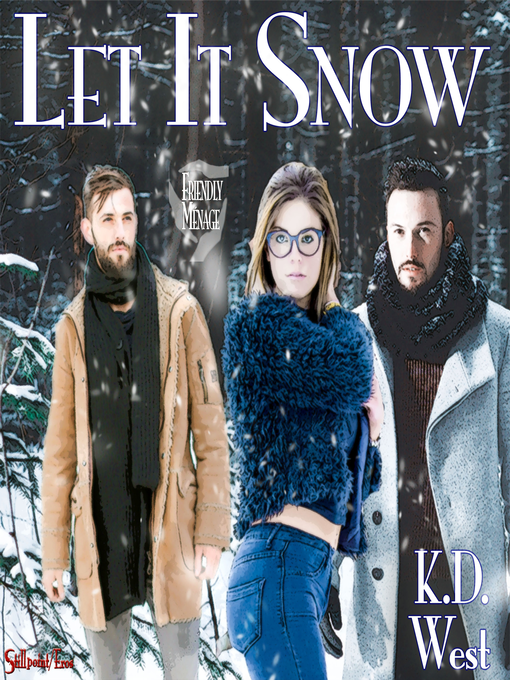 Title details for Let It Snow by K.D. West - Available